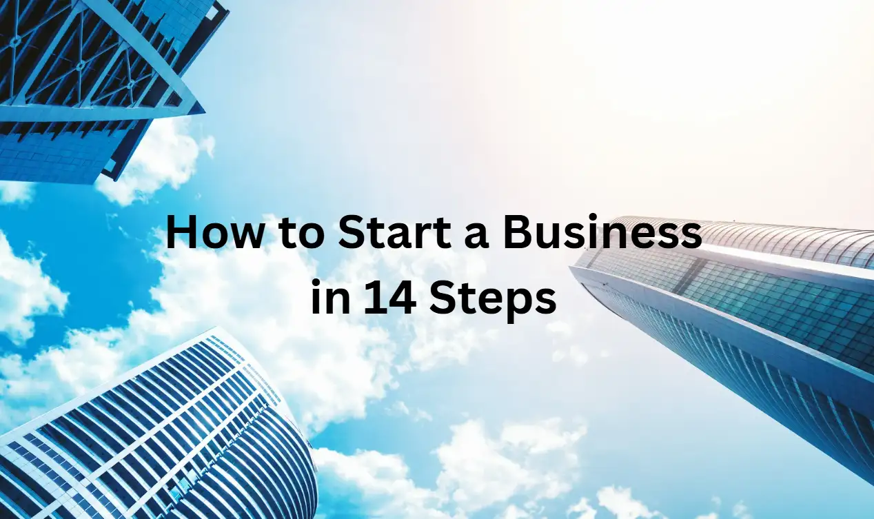 Text "How to start a business in 14 steps" against skyscrapers Text "How to start a business in 14 steps" against skyscrapers
