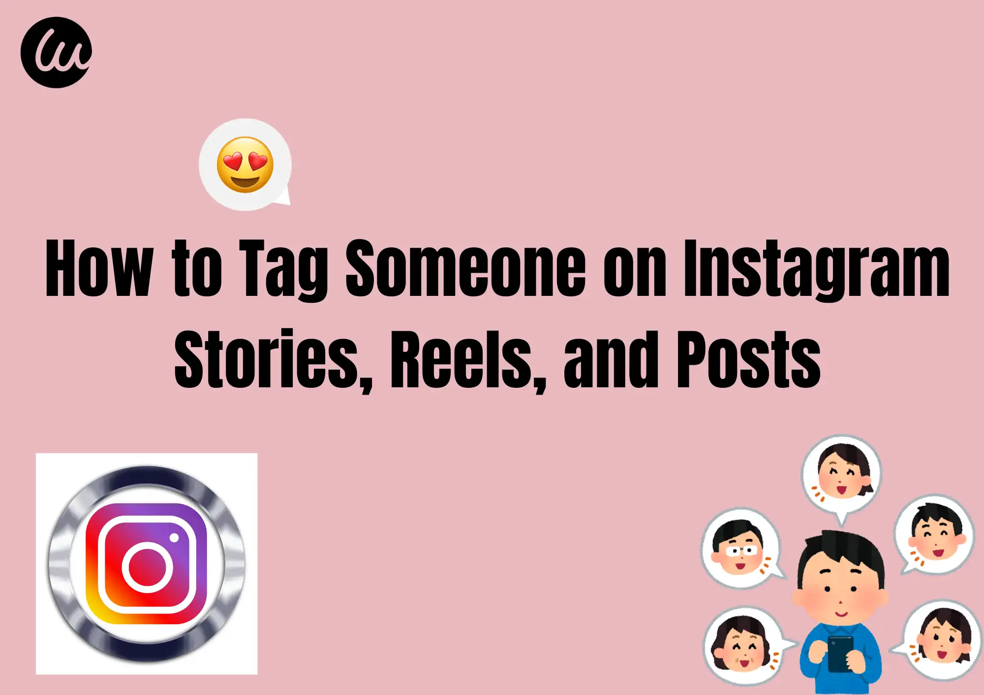 How to Tag Someone on Instagram Stories, Reels, and Posts