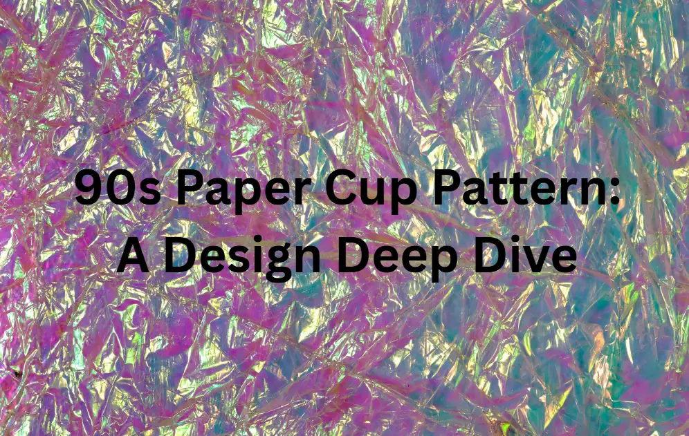 Black "90s paper cup pattern" text against holographic iridescent crinkled foil Black "90s paper cup pattern" text against holographic iridescent crinkled foil