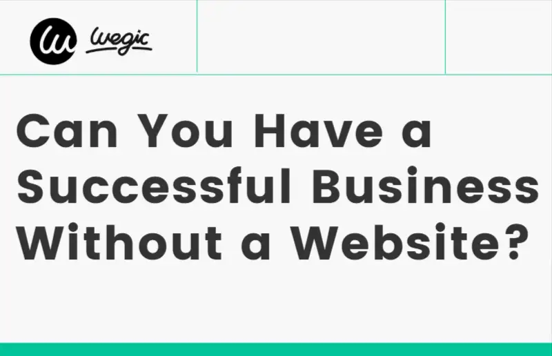 can you have a successful business without a website