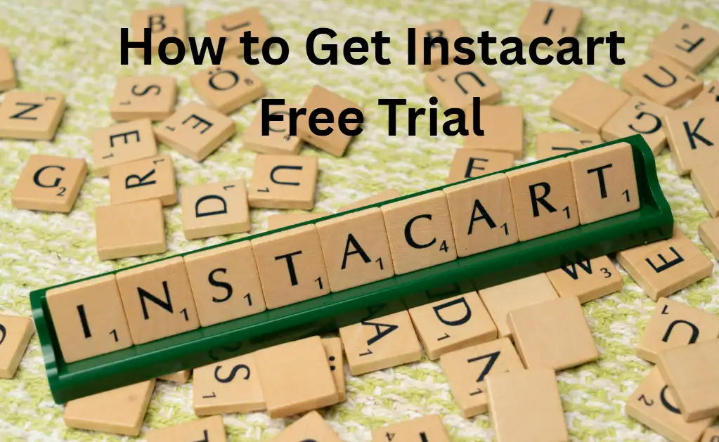 how to get free trial on instacart