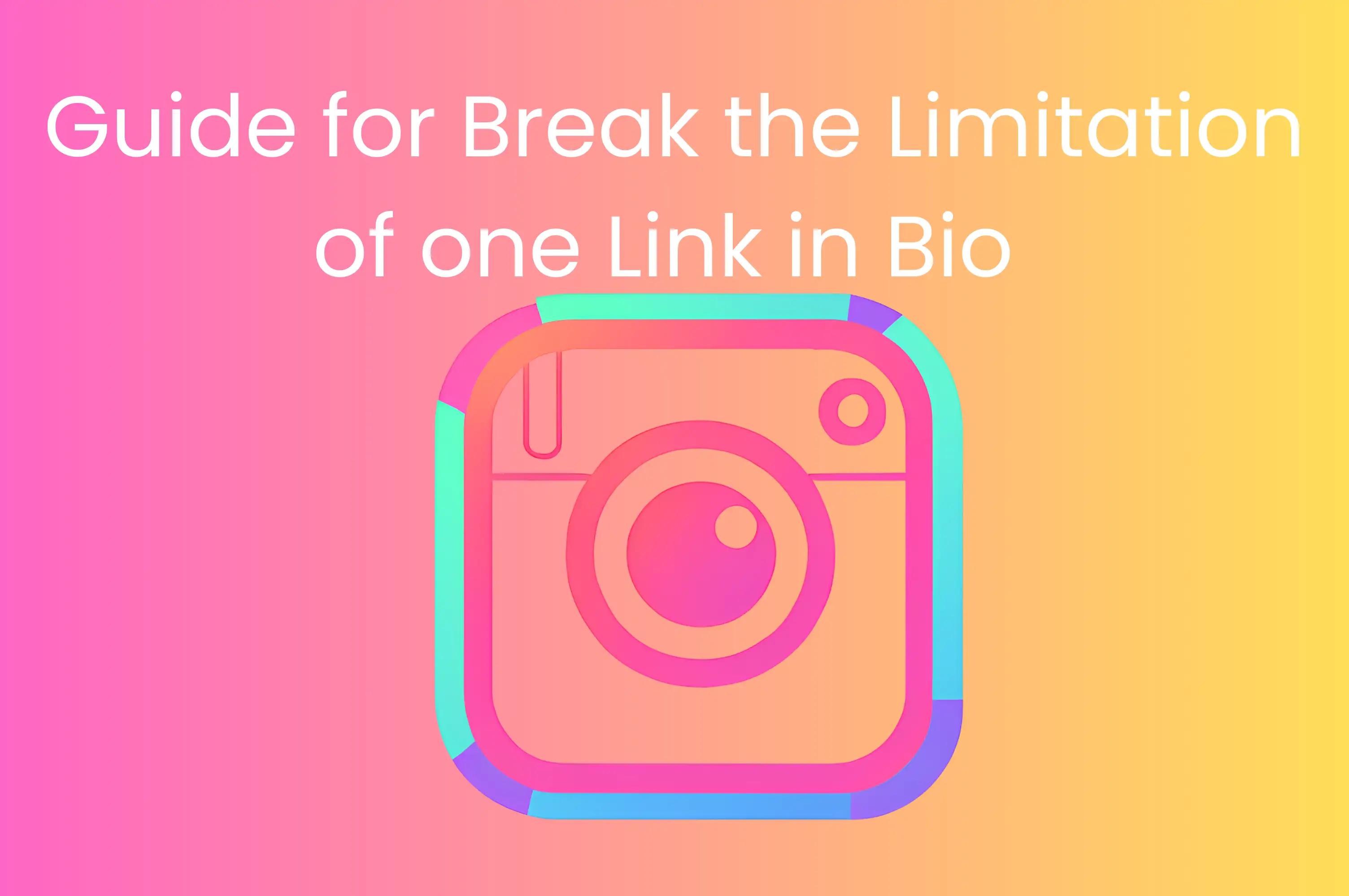 guide for break the limitation one link in bio