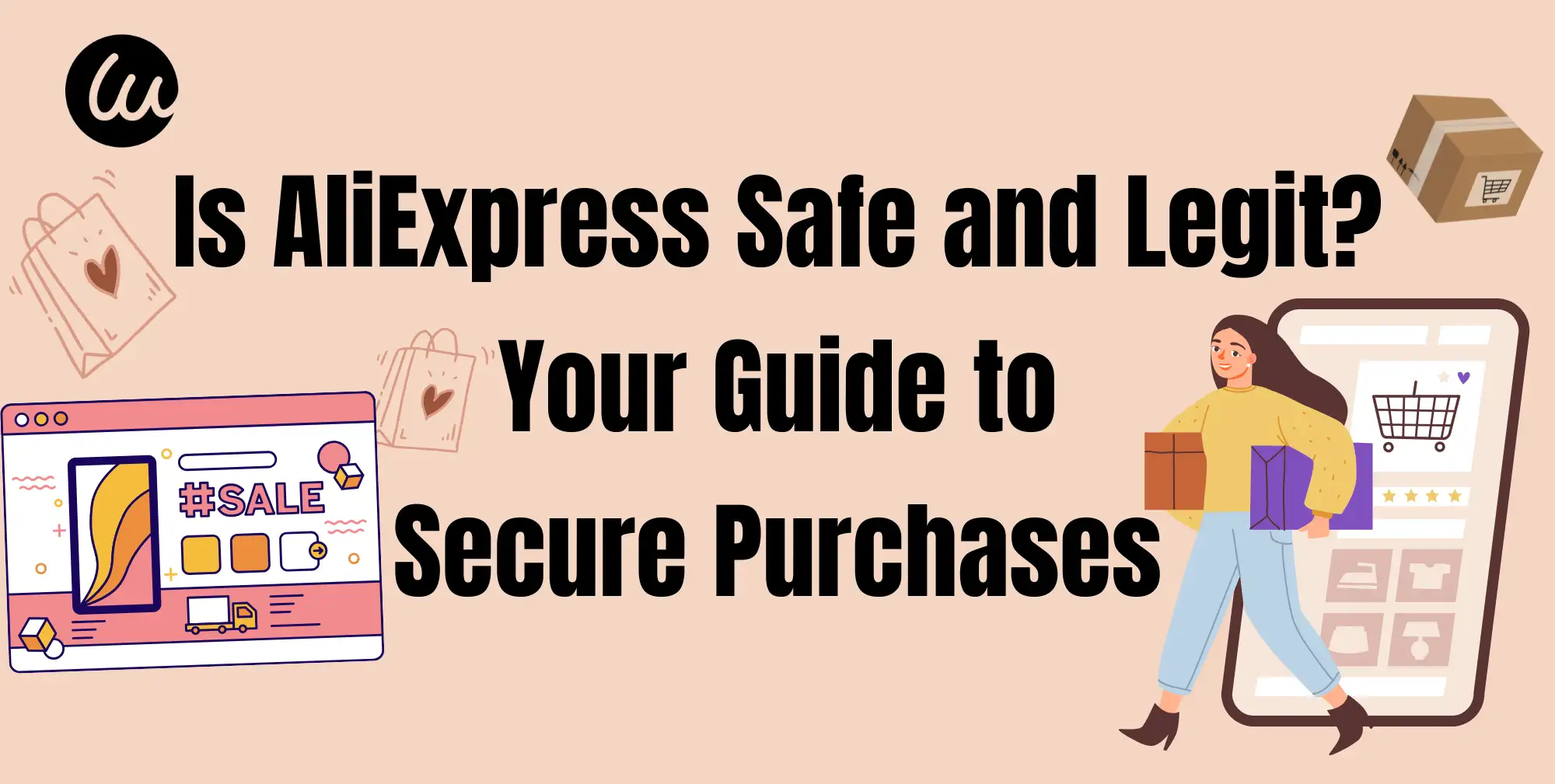 Is AliExpress Safe and Legit? Your Guide to Secure Purchases