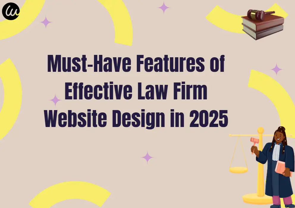 Must-Have Features of Effective Law Firm Website Design in 2025