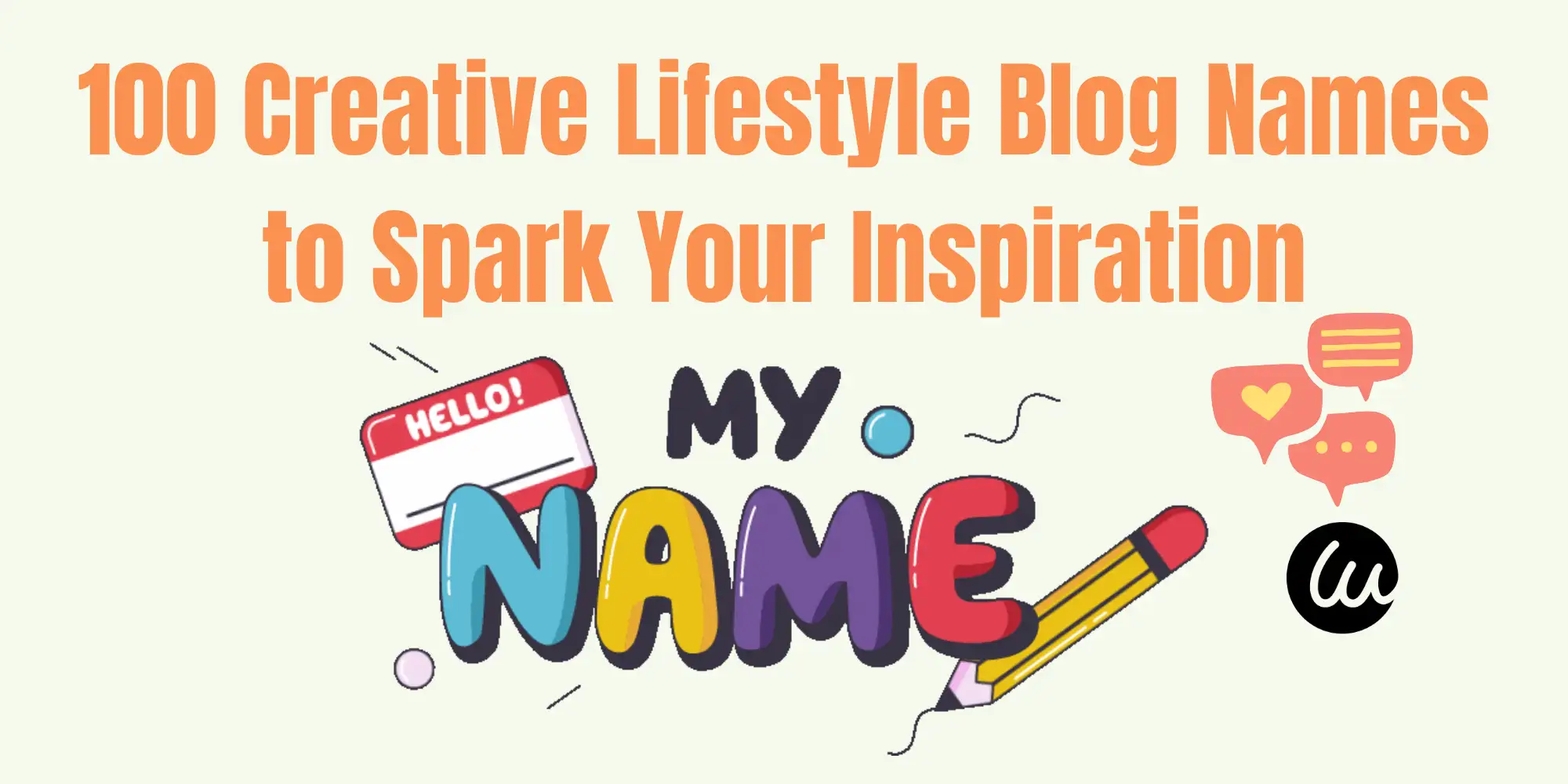 100 Creative Lifestyle Blog Names to Spark Your Inspiration