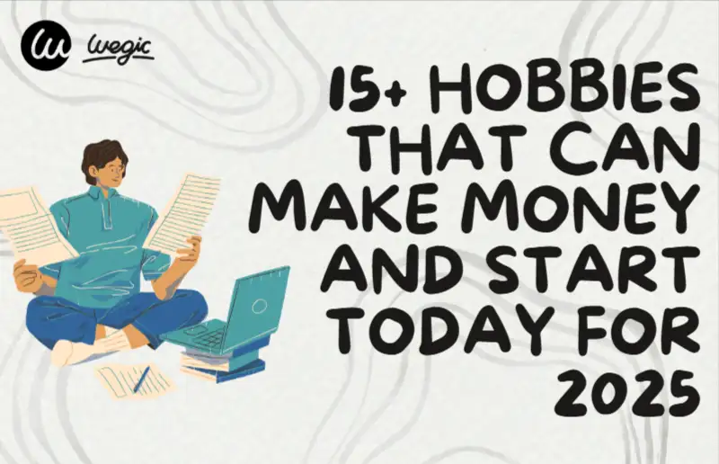 15+ hobbies that can make money and start today