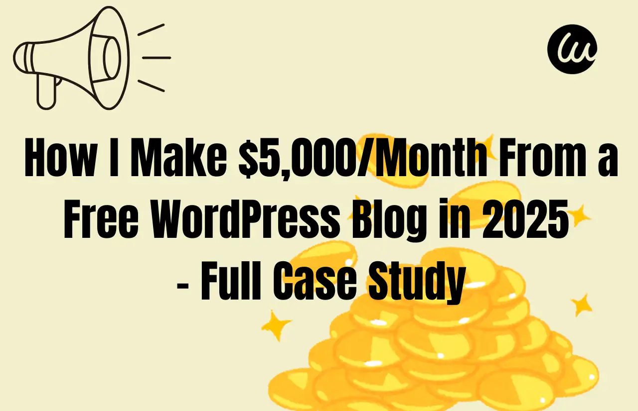 how I make five thousands per month from a free wordpress blog full case study