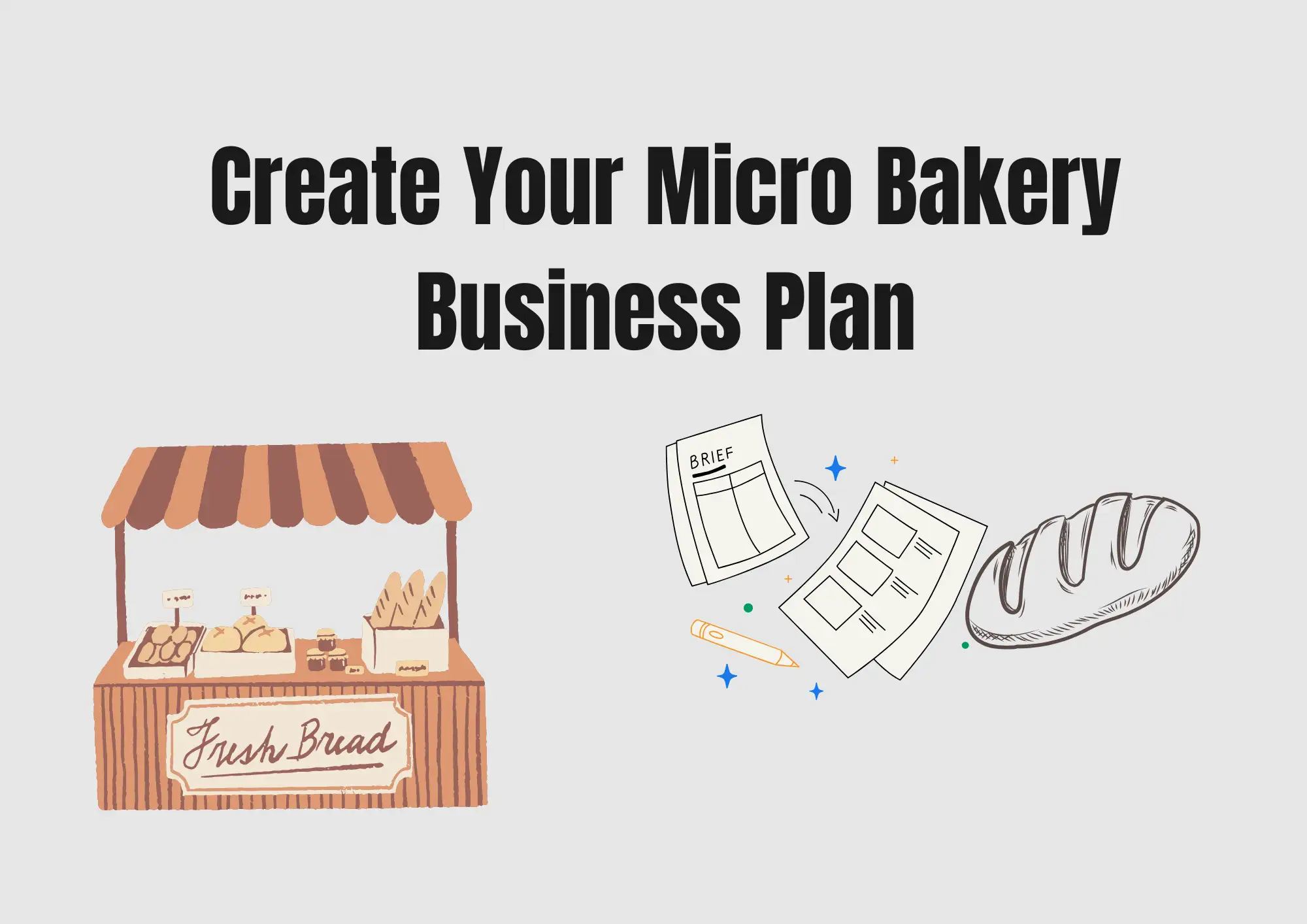 Create Your Micro Bakery Business Plan Create Your Micro Bakery Business Plan