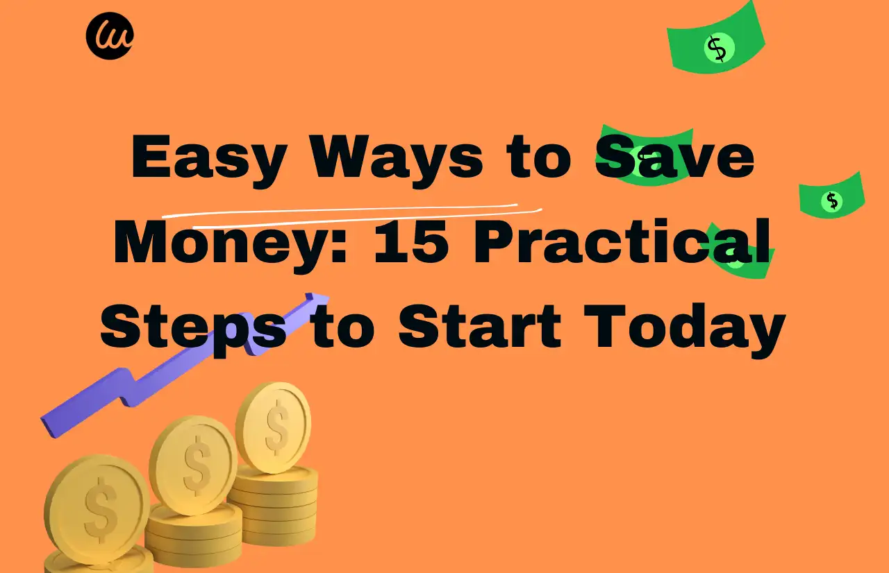 easy ways to save money practical steps to start today