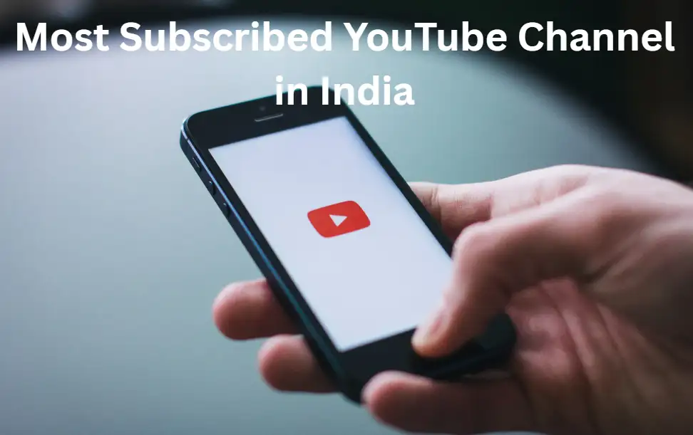 Most subscribed YouTube channel in India