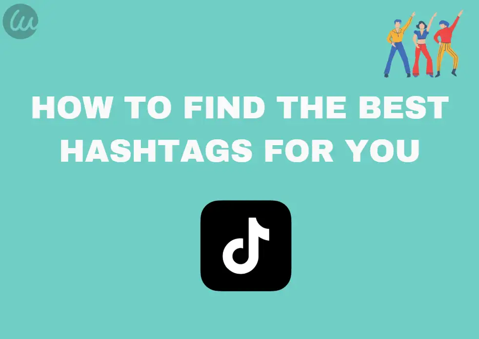 How to Find the Best Hashtags for You