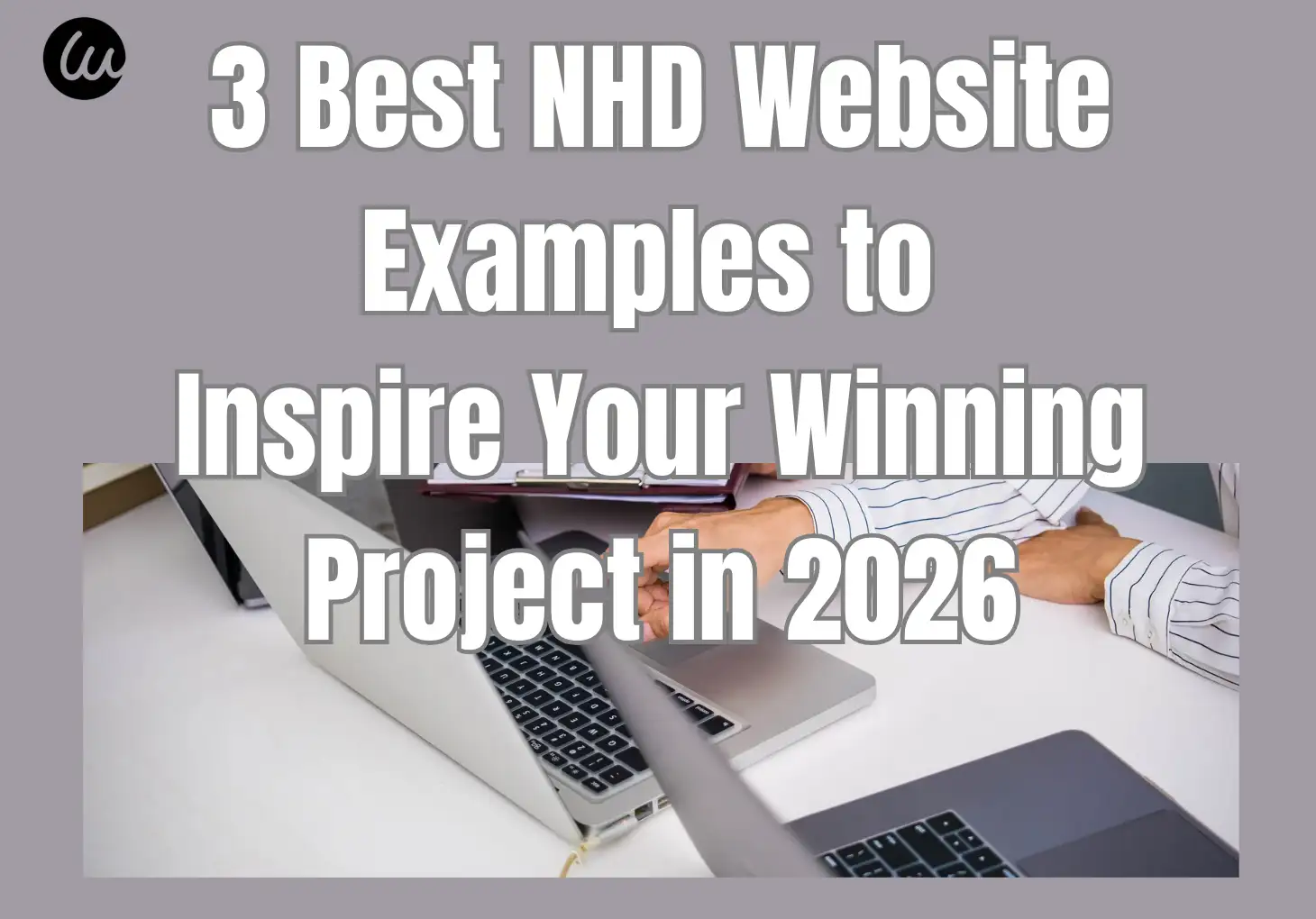 3 Best NHD Website Examples to Inspire Your Winning Project in 2026