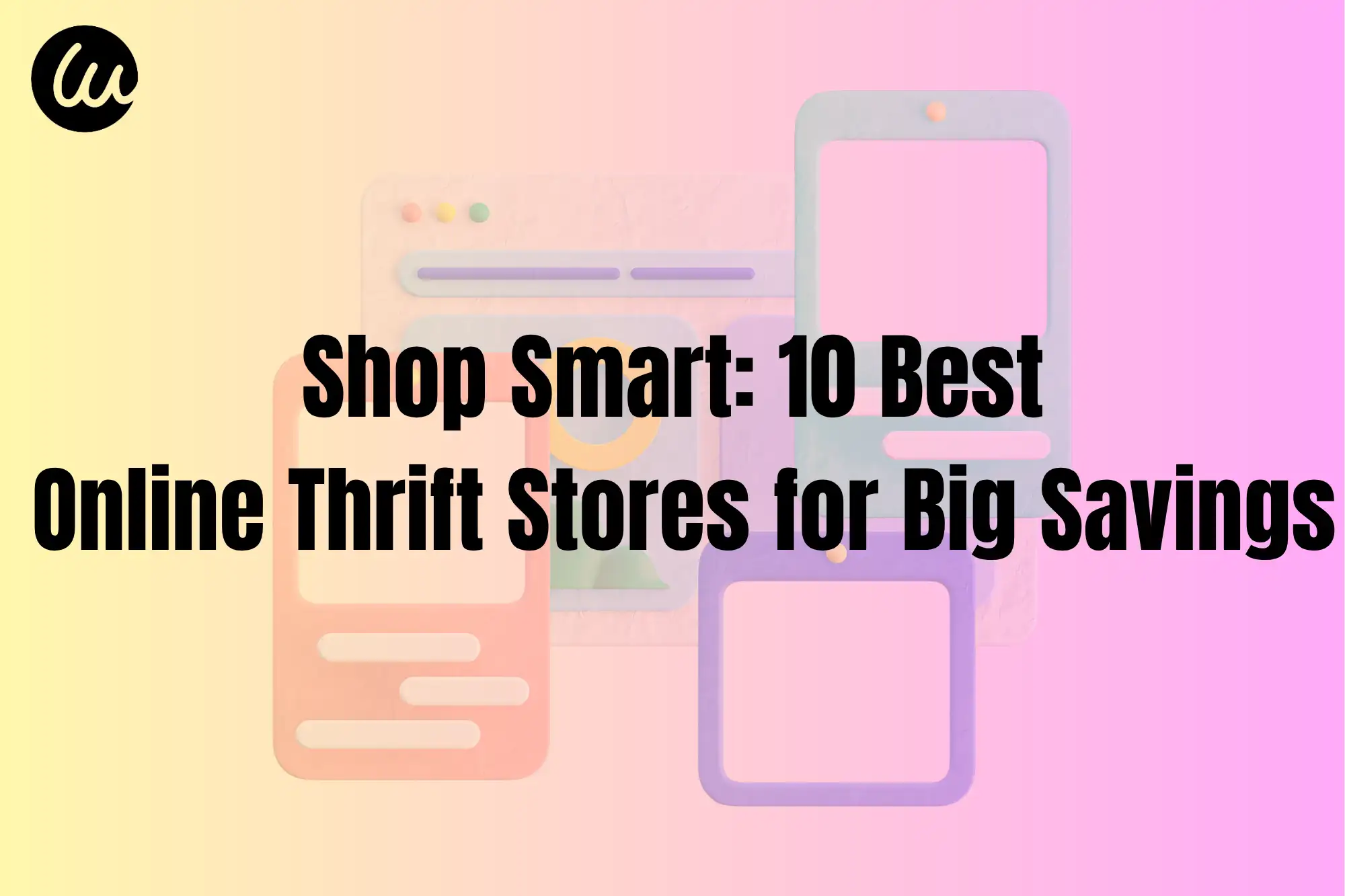Shop Smart: 10 Best Online Thrift Stores for Big Savings Shop Smart: 10 Best Online Thrift Stores for Big Savings