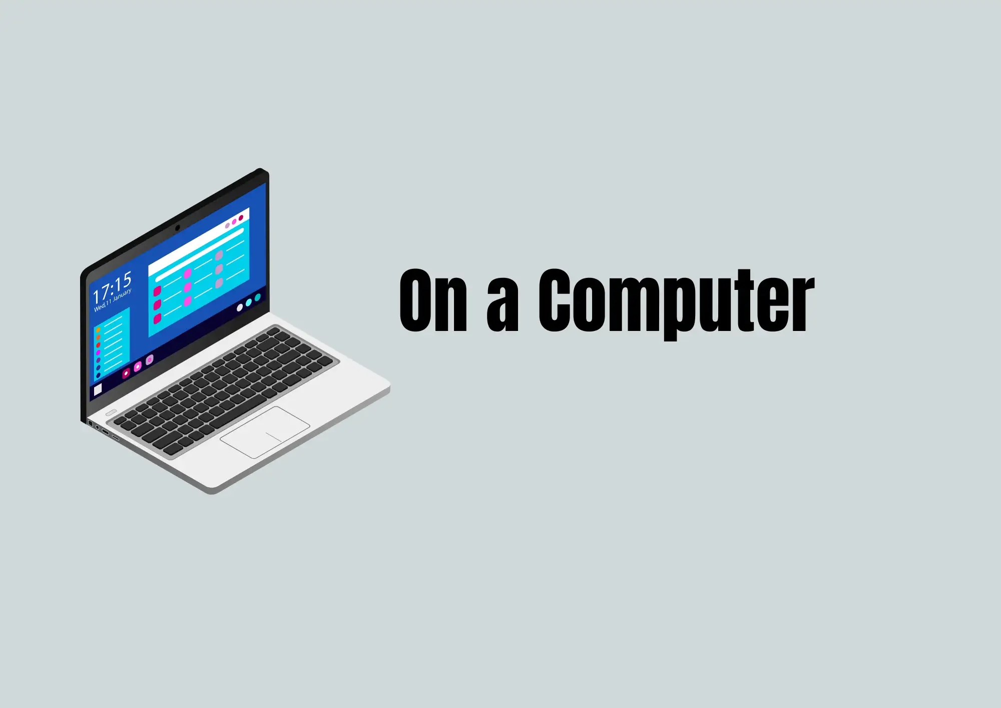 On a Computer