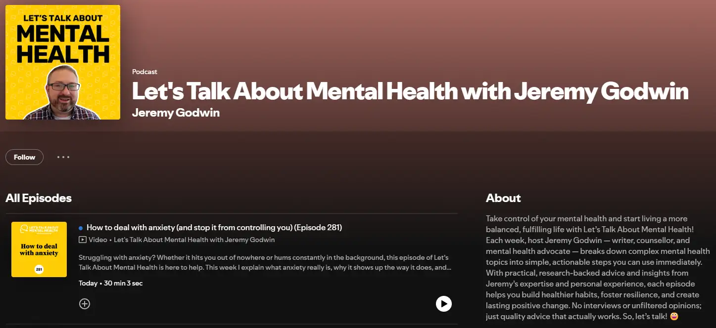 Let’s Talk About Mental Health podcast, hosted by Jeremy Godwin, on Spotify
