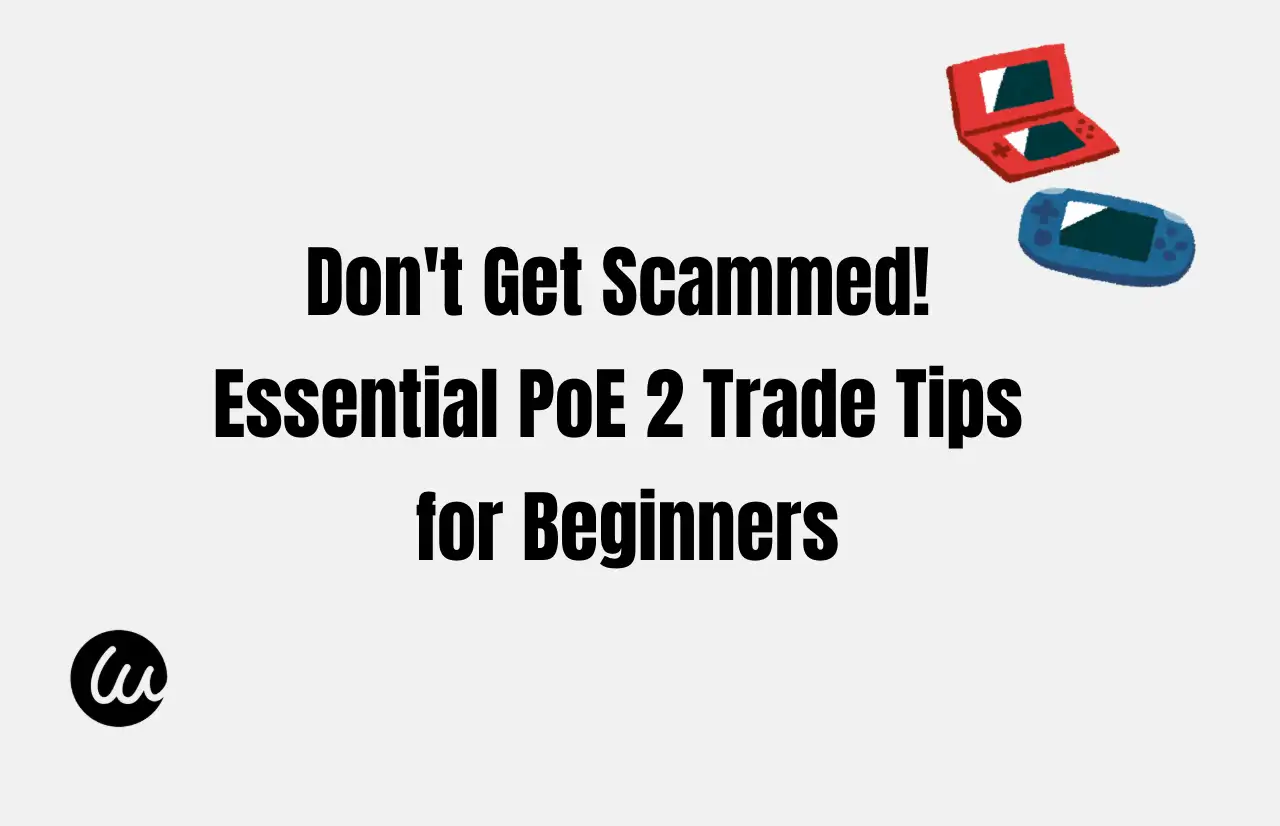 dont get scammed essential poe 2 trade tips for beginners