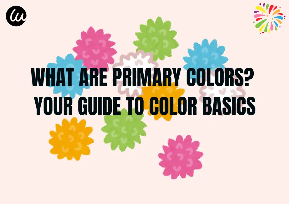 What Are Primary Colors