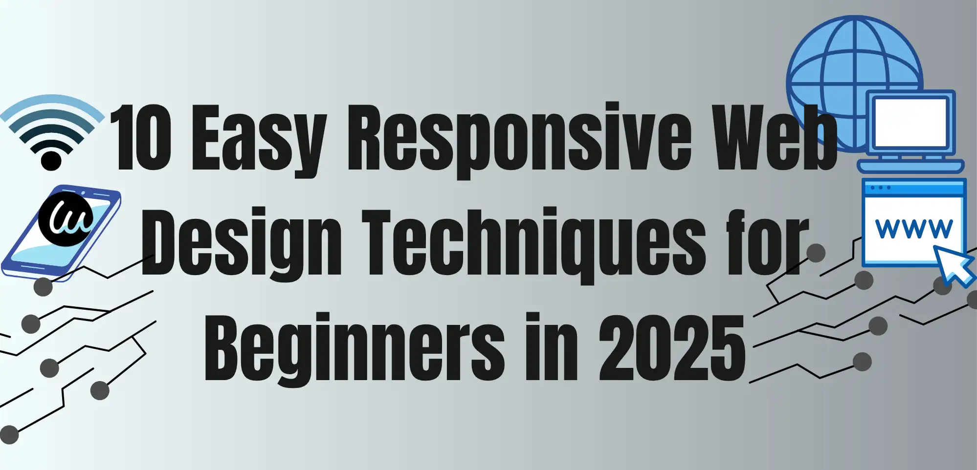 10 Easy Responsive Web Design Techniques for Beginners in 2025