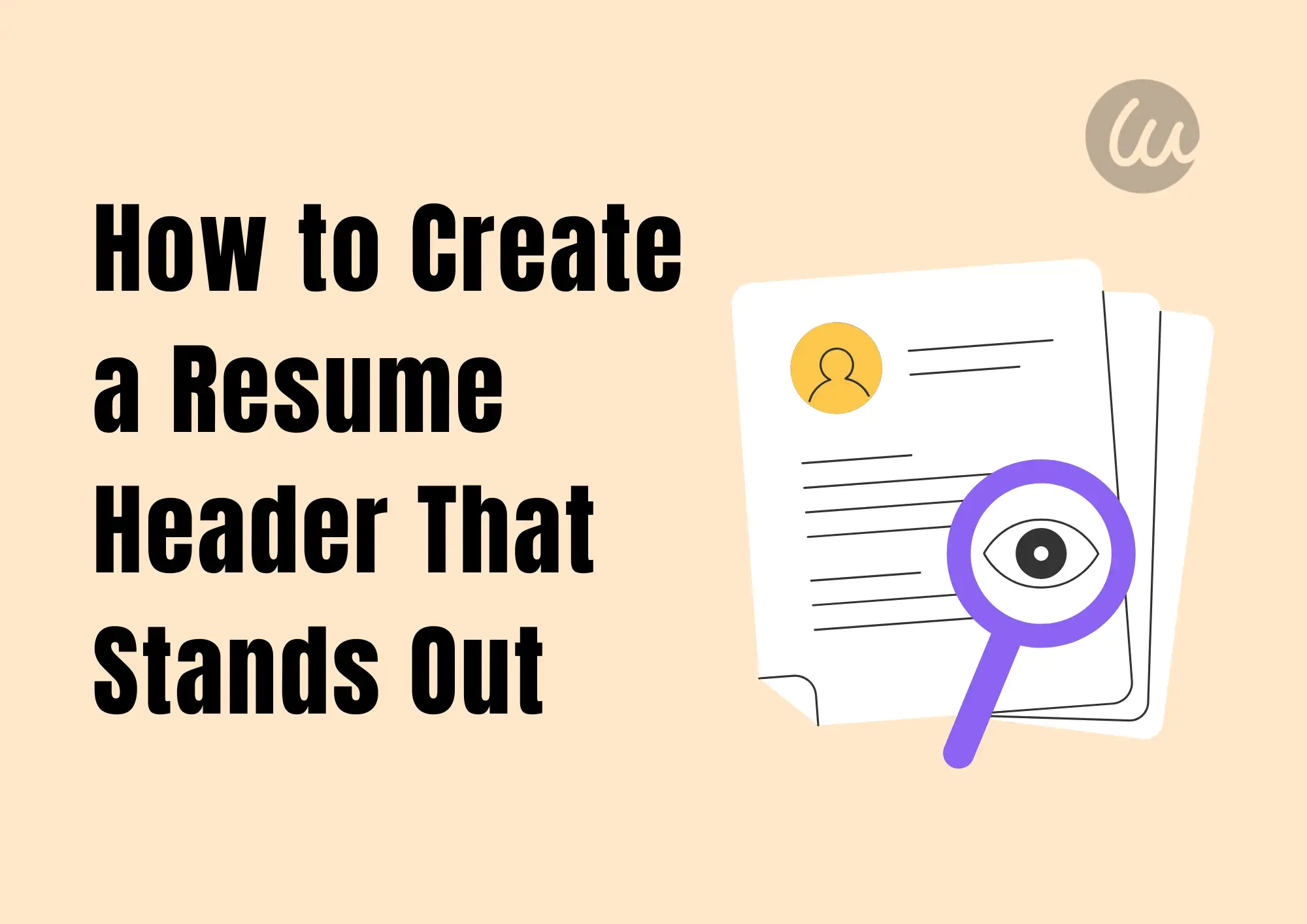 How to Create a Resume Header That Stands Out How to Create a Resume Header That Stands Out
