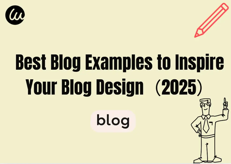 Best Blog Examples to Inspire Your Blog Design