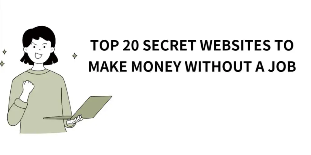 banner showing 'top 20 secret websites to make money'