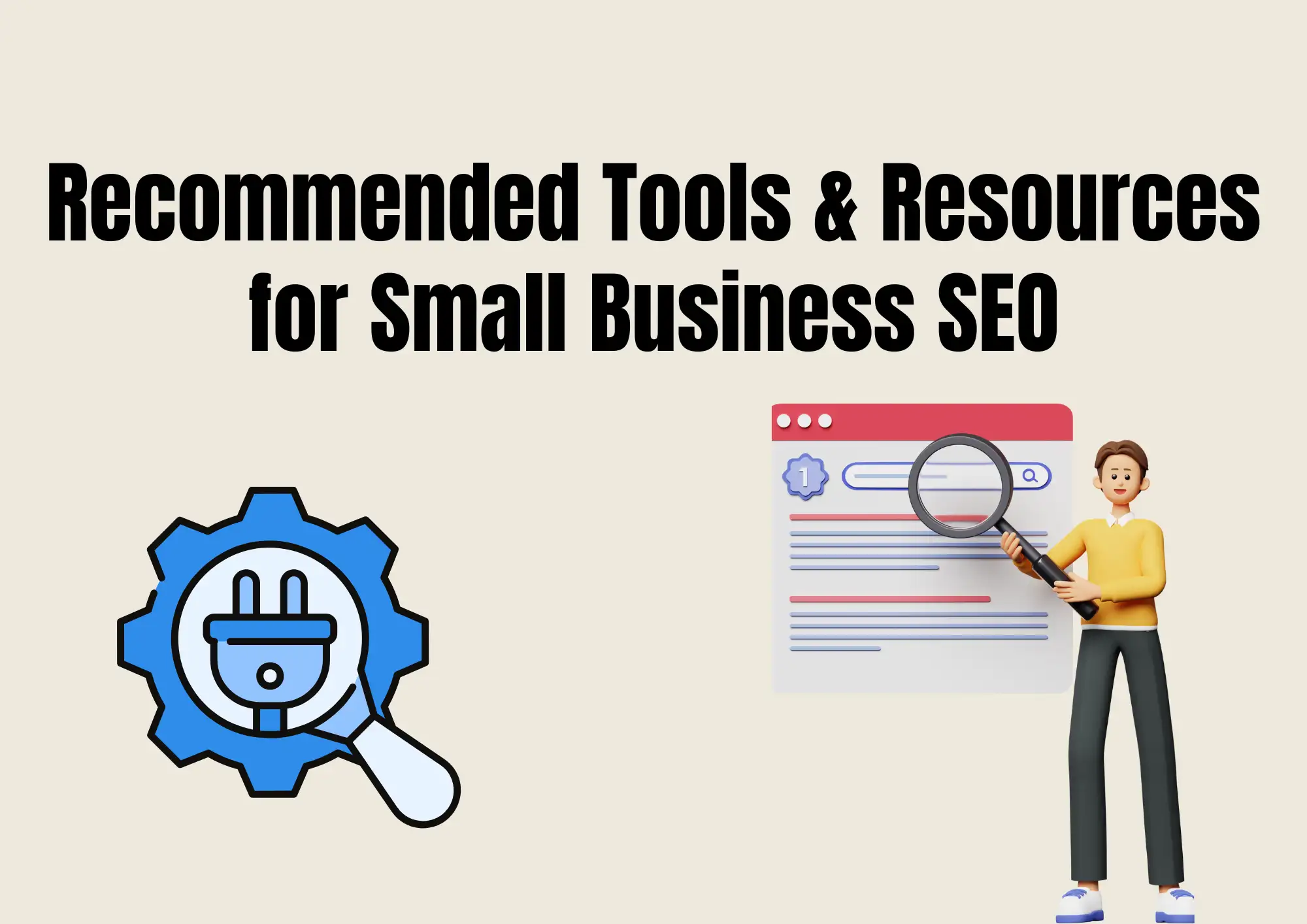 Recommended Tools & Resources for Small Business SEO Recommended Tools & Resources for Small Business SEO