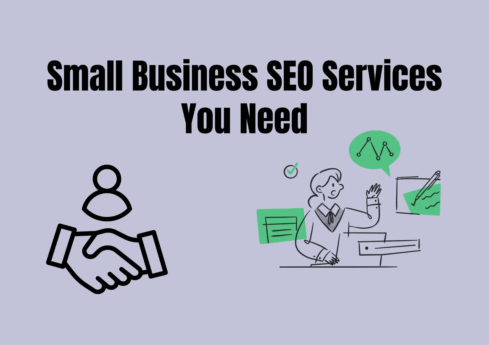 Small Business SEO Services You Need Small Business SEO Services You Need