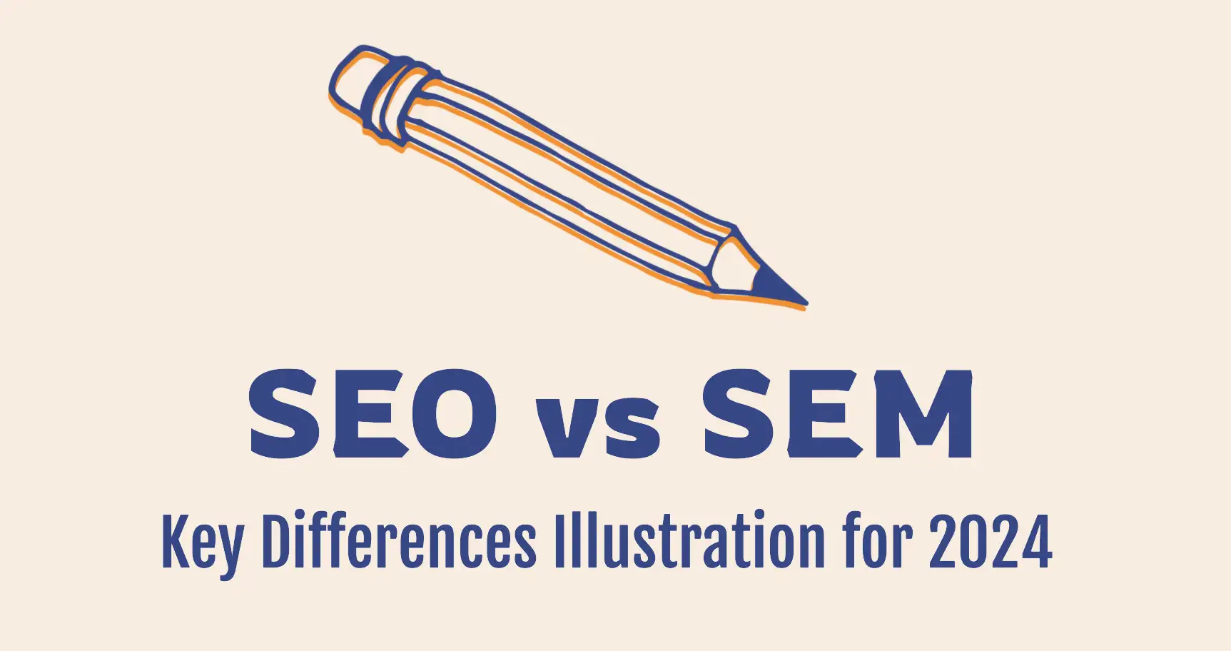 SEO vs SEM: Key Differences Illustration for 2024