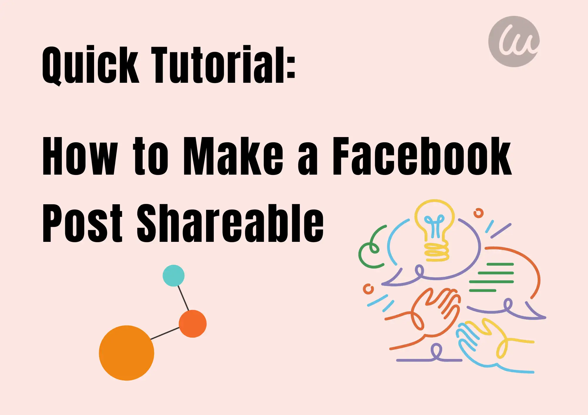 How to make a Facebook post shareable