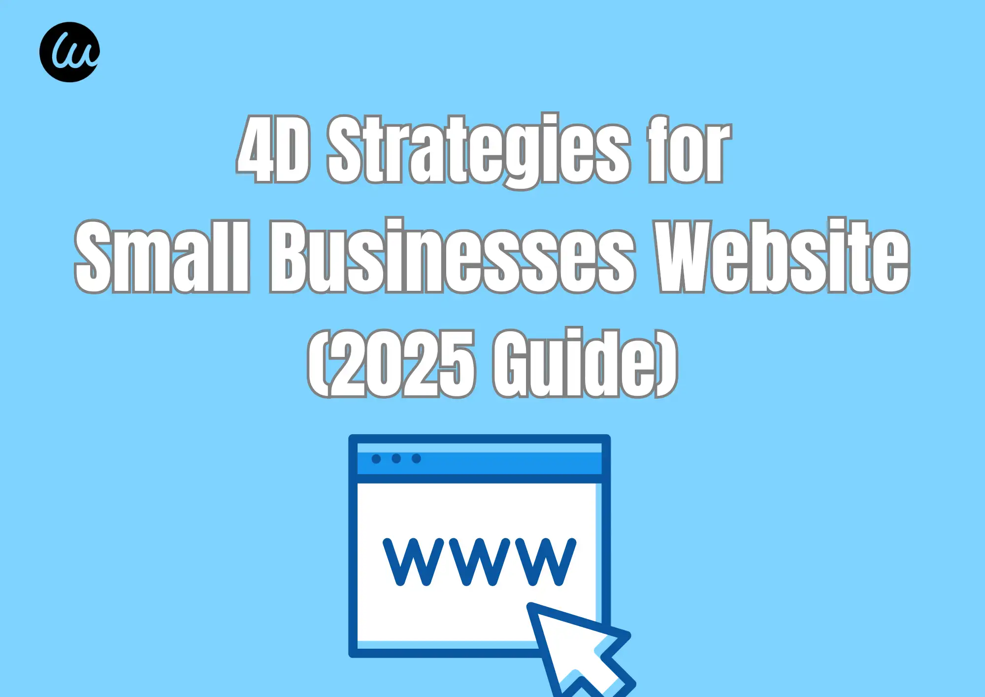 4D Growth Strategies for Small Businesses Website(2025 Guide) 4D Growth Strategies for Small Businesses Website(2025 Guide)