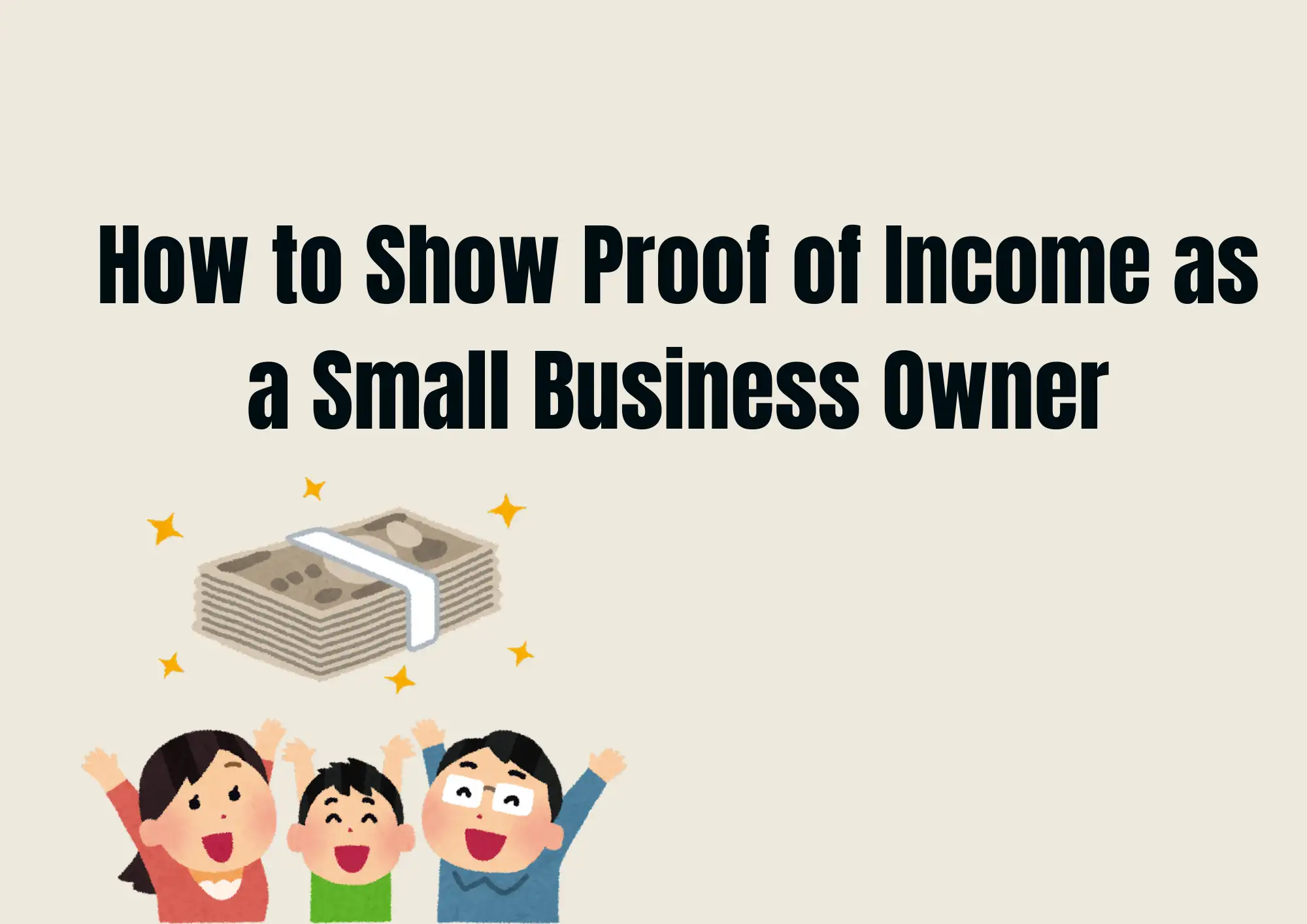 How to Show Proof of Income as a Small Business Owner