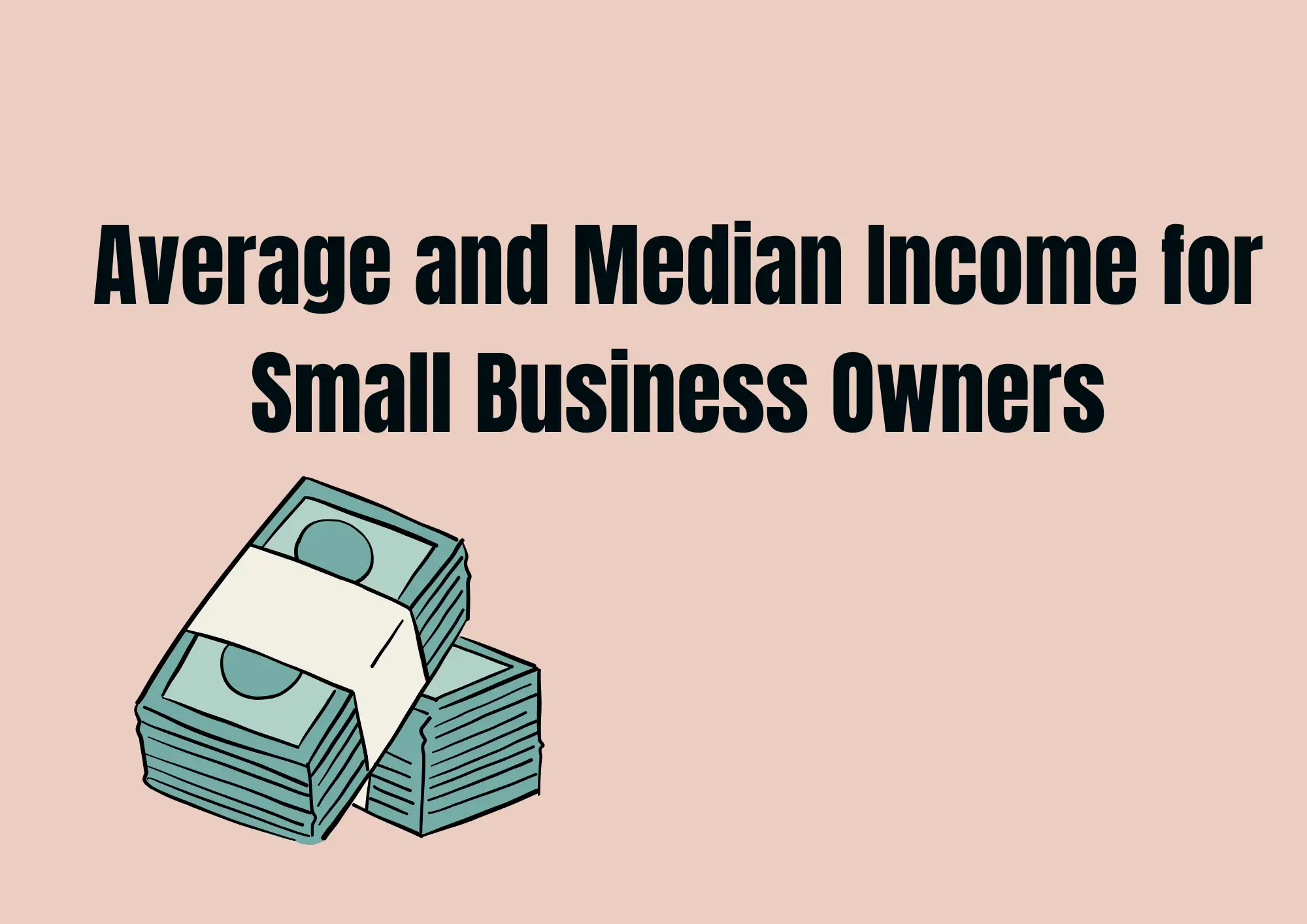 Average and Median Income for Small Business Owners