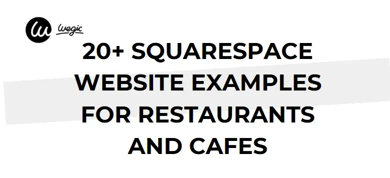 20+ Squarespace Website Examples for Restaurants and Cafes