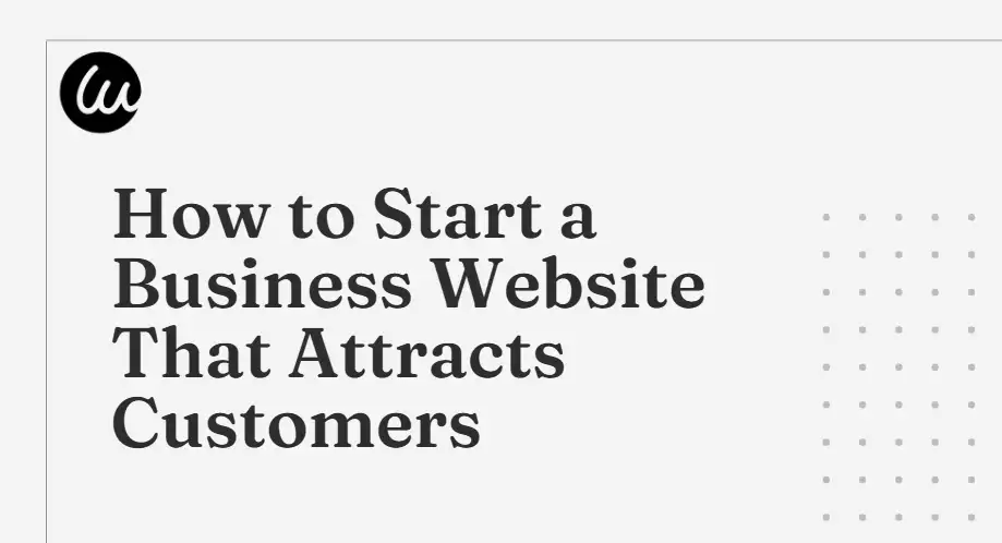 how to start a business website that attracts customers