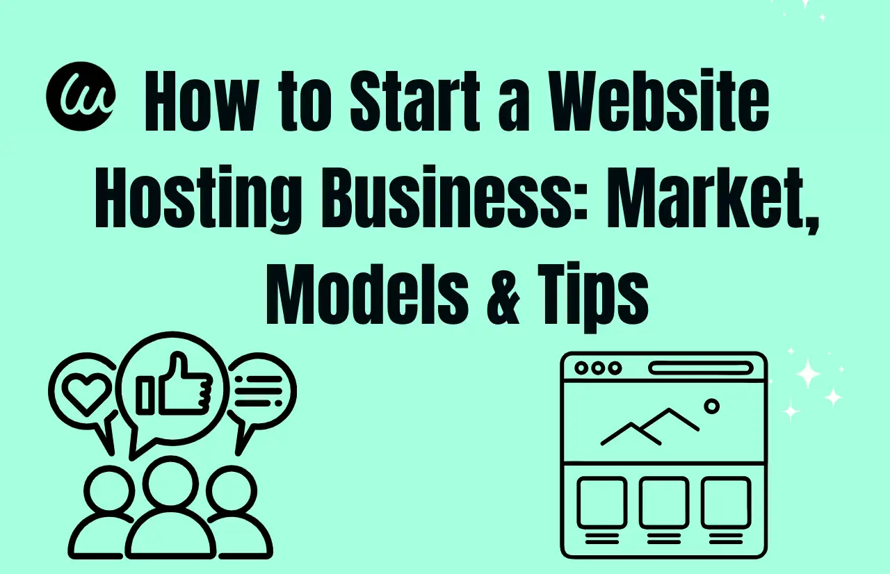 how to start a website hosting business market models tips how to start a website hosting business market models tips