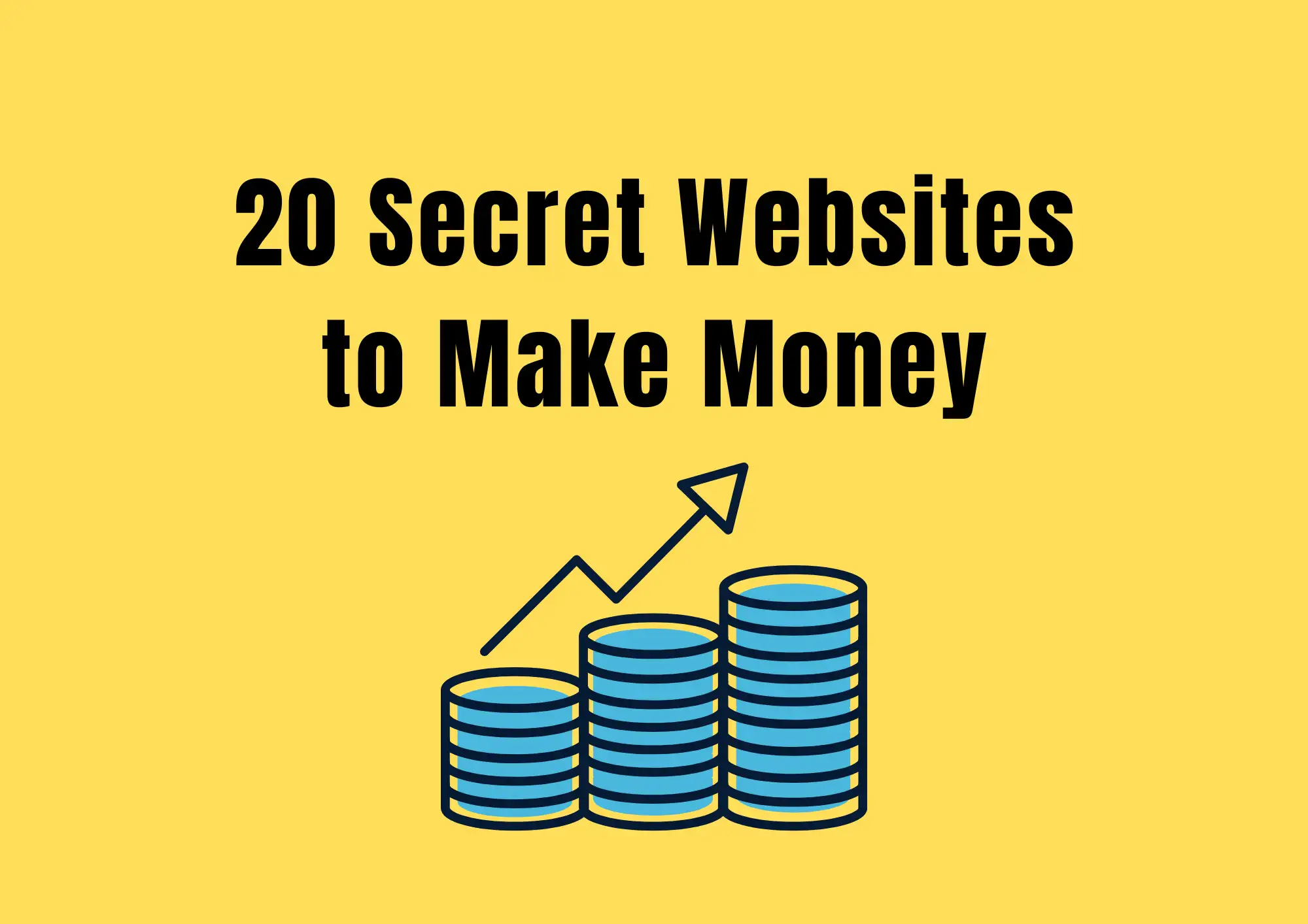 20 Secret Websites to Make Money