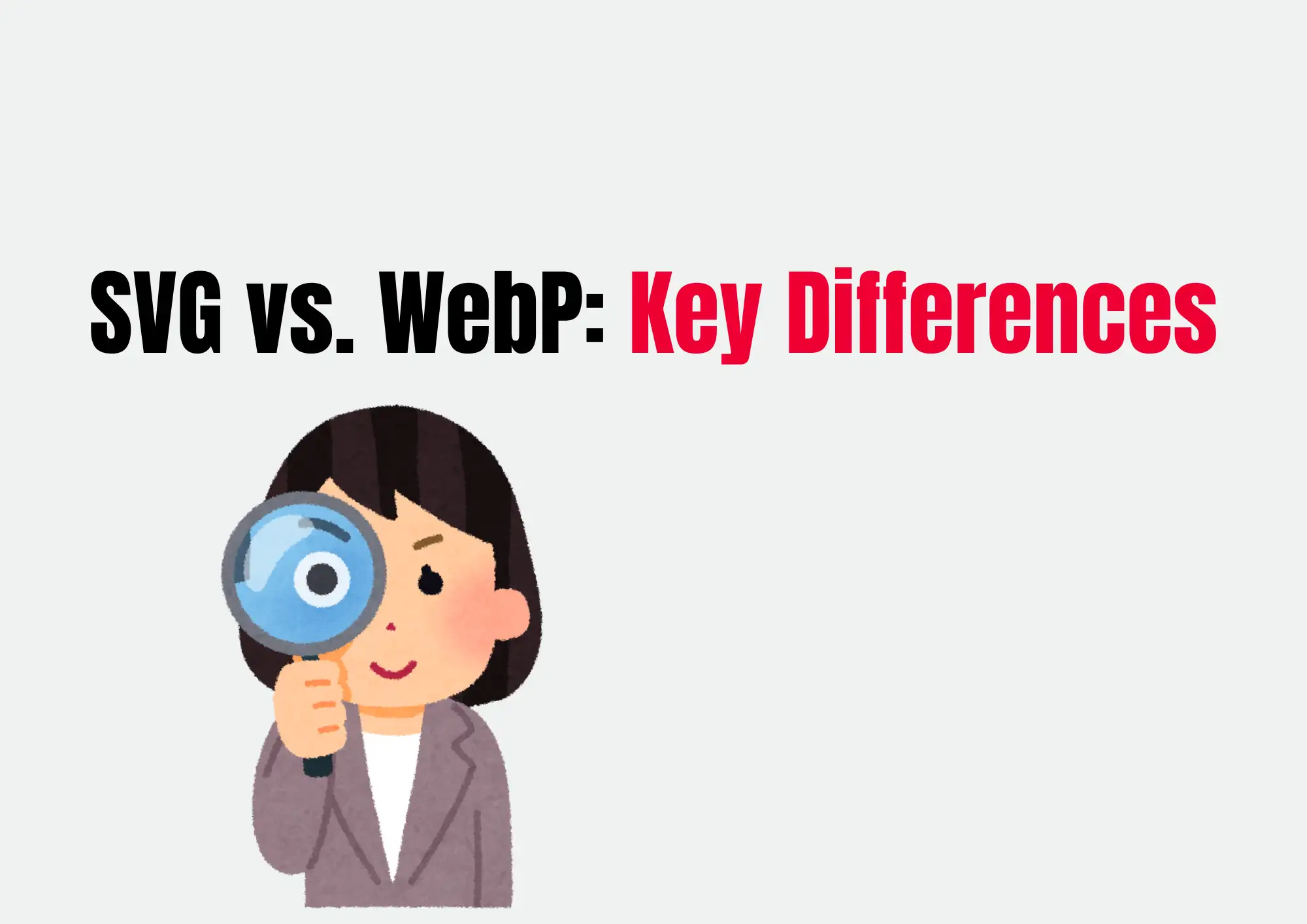 SVG vs. WebP: Key Differences