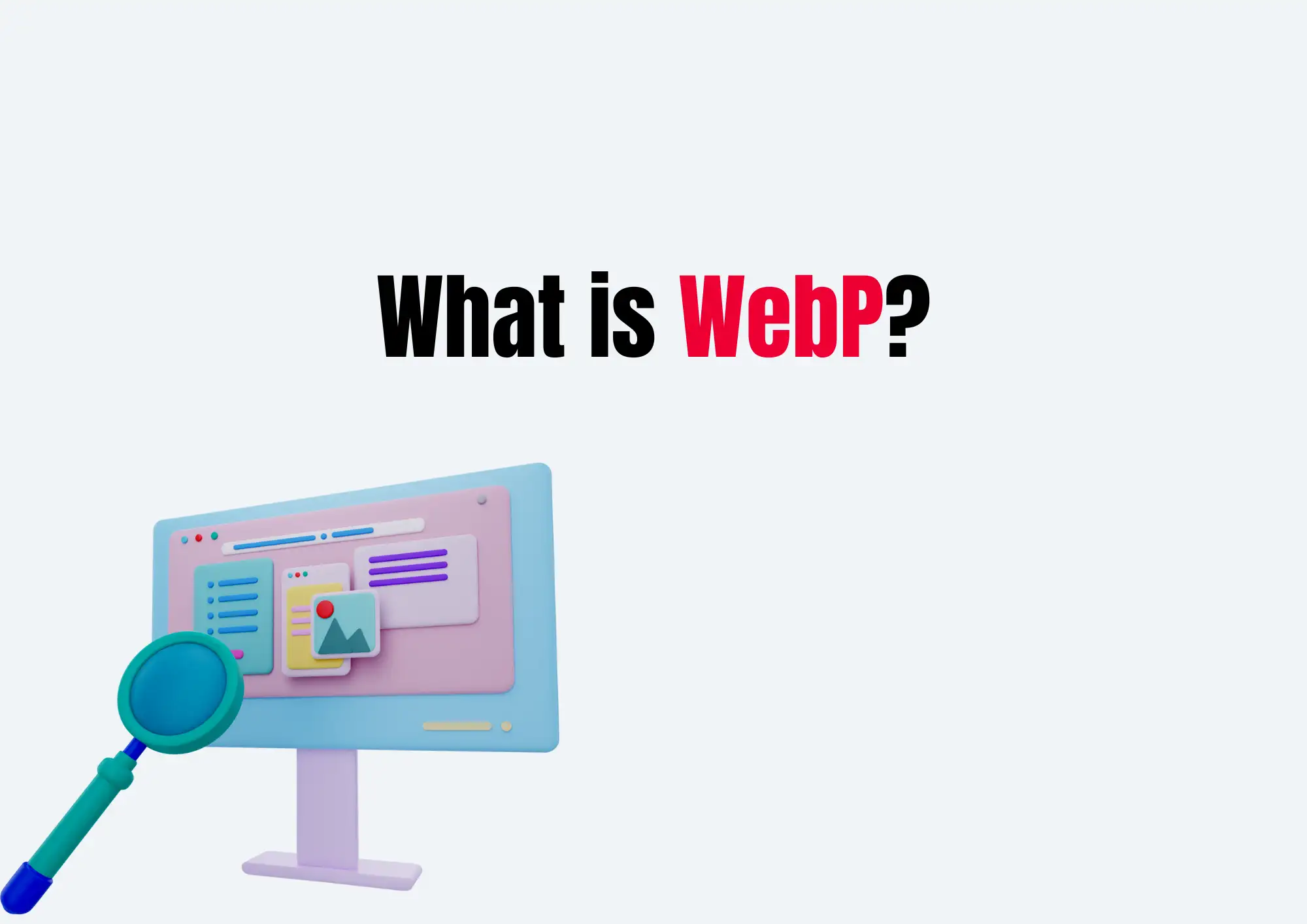 What is WebP?