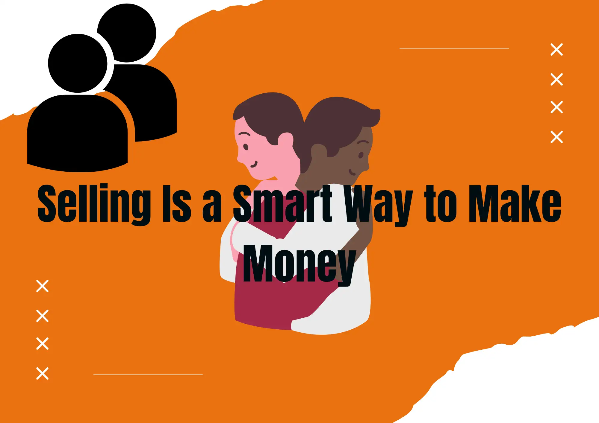 Selling Is a Smart Way to Make Money in 2025