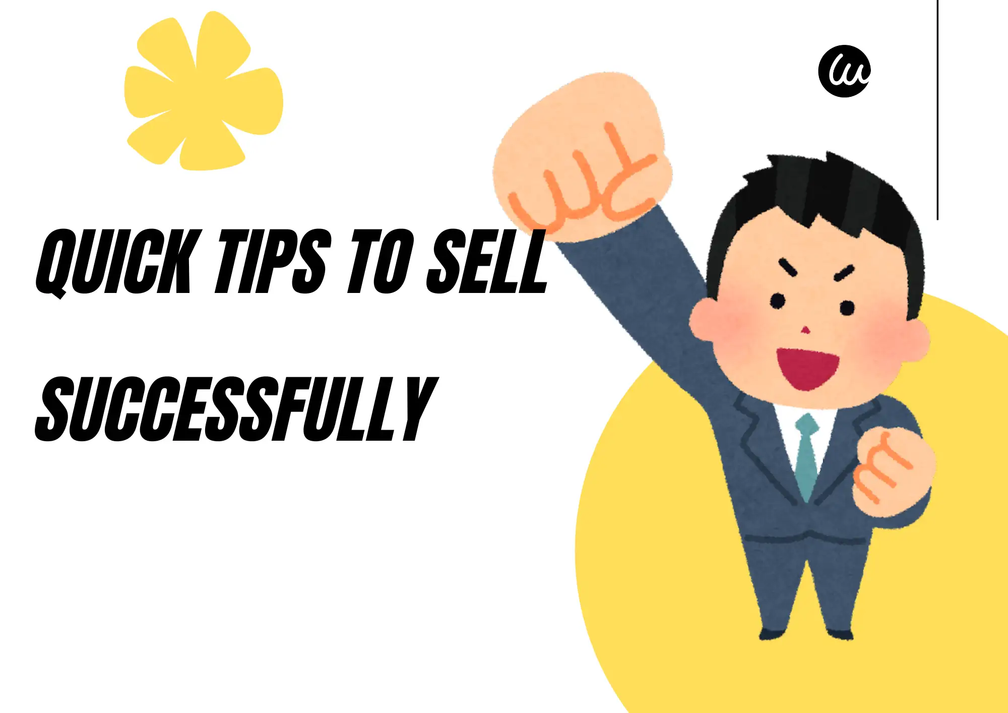 Quick Tips to Sell Successfully