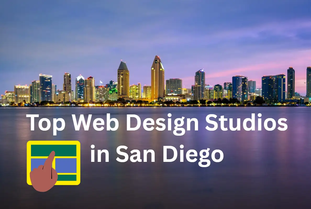 Top web design studios in San Diego Top web design studios in San Diego
