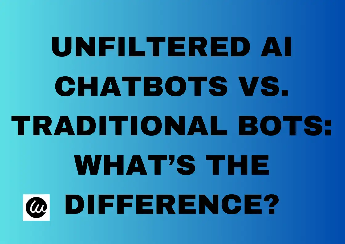 unfilter ai chatbot vs traditional ai chatbot