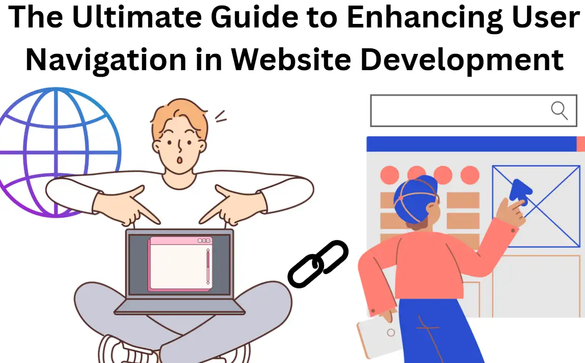 banner showing The Ultimate Guide to Enhancing User Navigation in Website Development