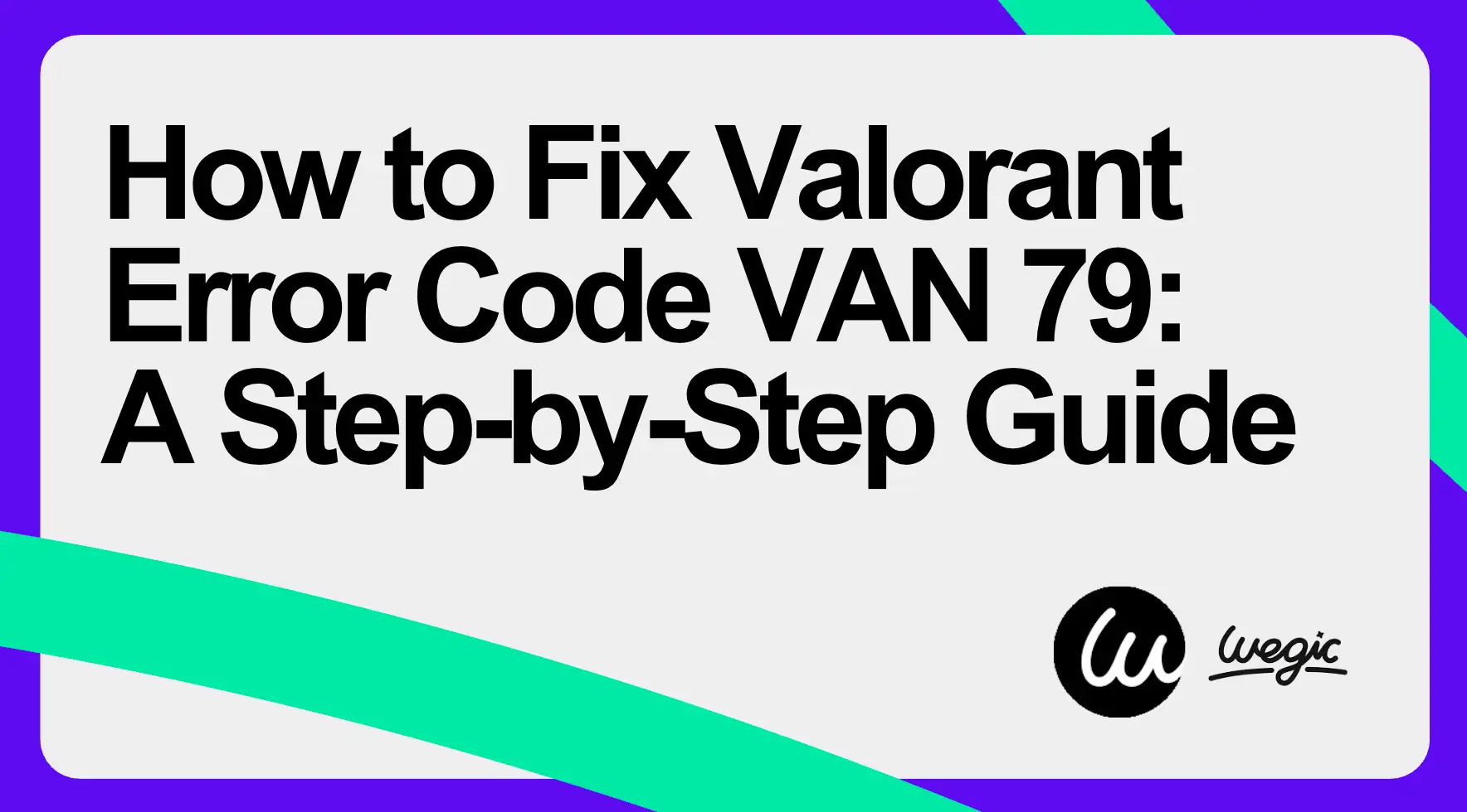 valorant error code van 79 resolution guide