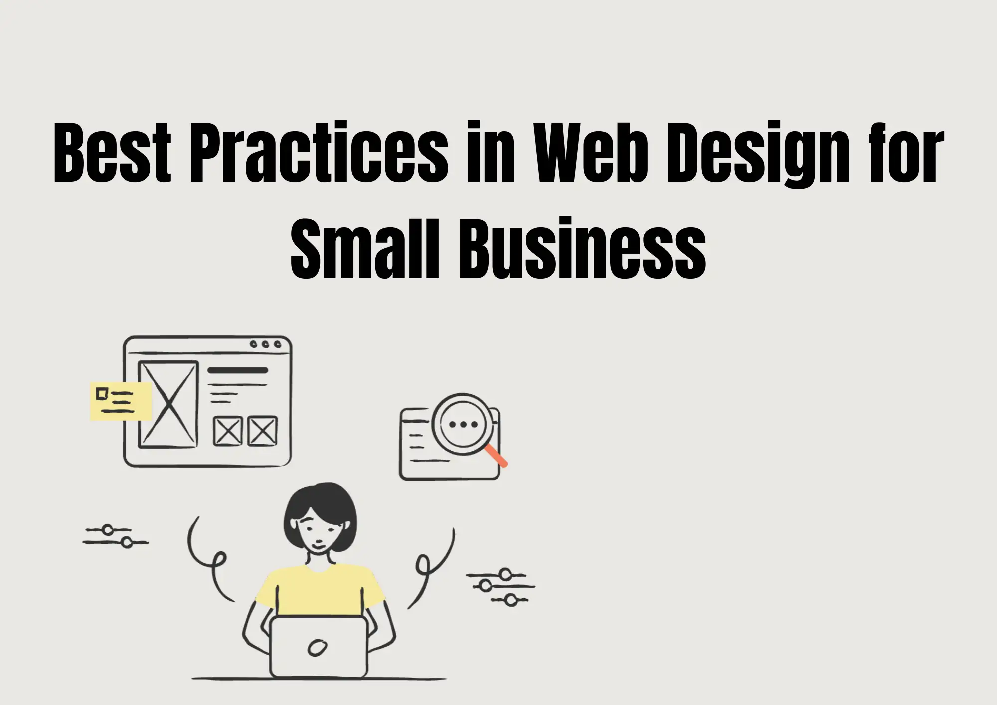 Best Practices in Web Design for Small Business Best Practices in Web Design for Small Business