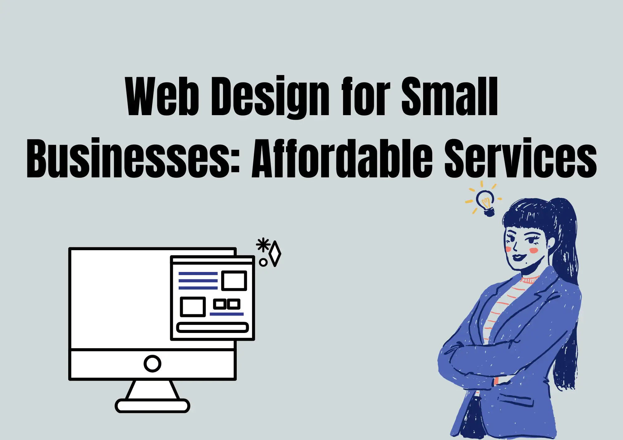 Web Design for Small Businesses: Affordable Services Web Design for Small Businesses: Affordable Services