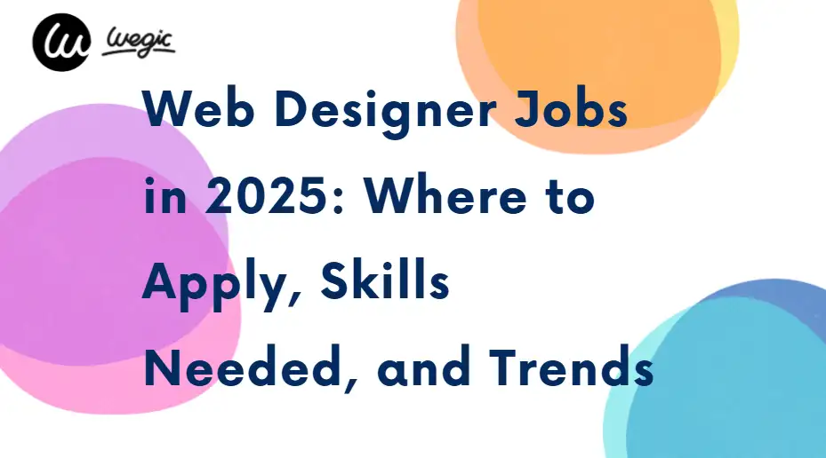 applying for web designer jobs in 2025 guide applying for web designer jobs in 2025 guide