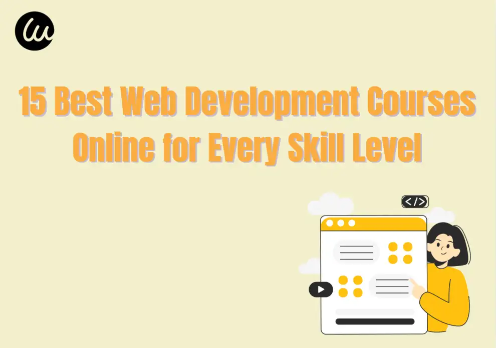 15 Best Web Development Courses Online for Every Skill Level 15 Best Web Development Courses Online for Every Skill Level