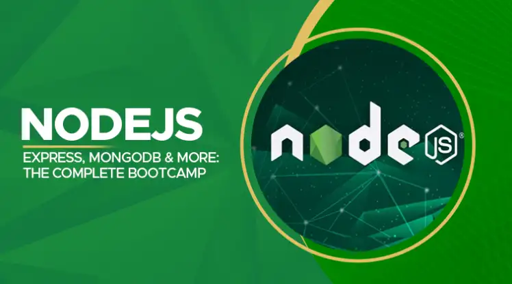 Node.js, Express, MongoDB & More: The Complete Bootcamp Node.js, Express, MongoDB & More: The Complete Bootcamp