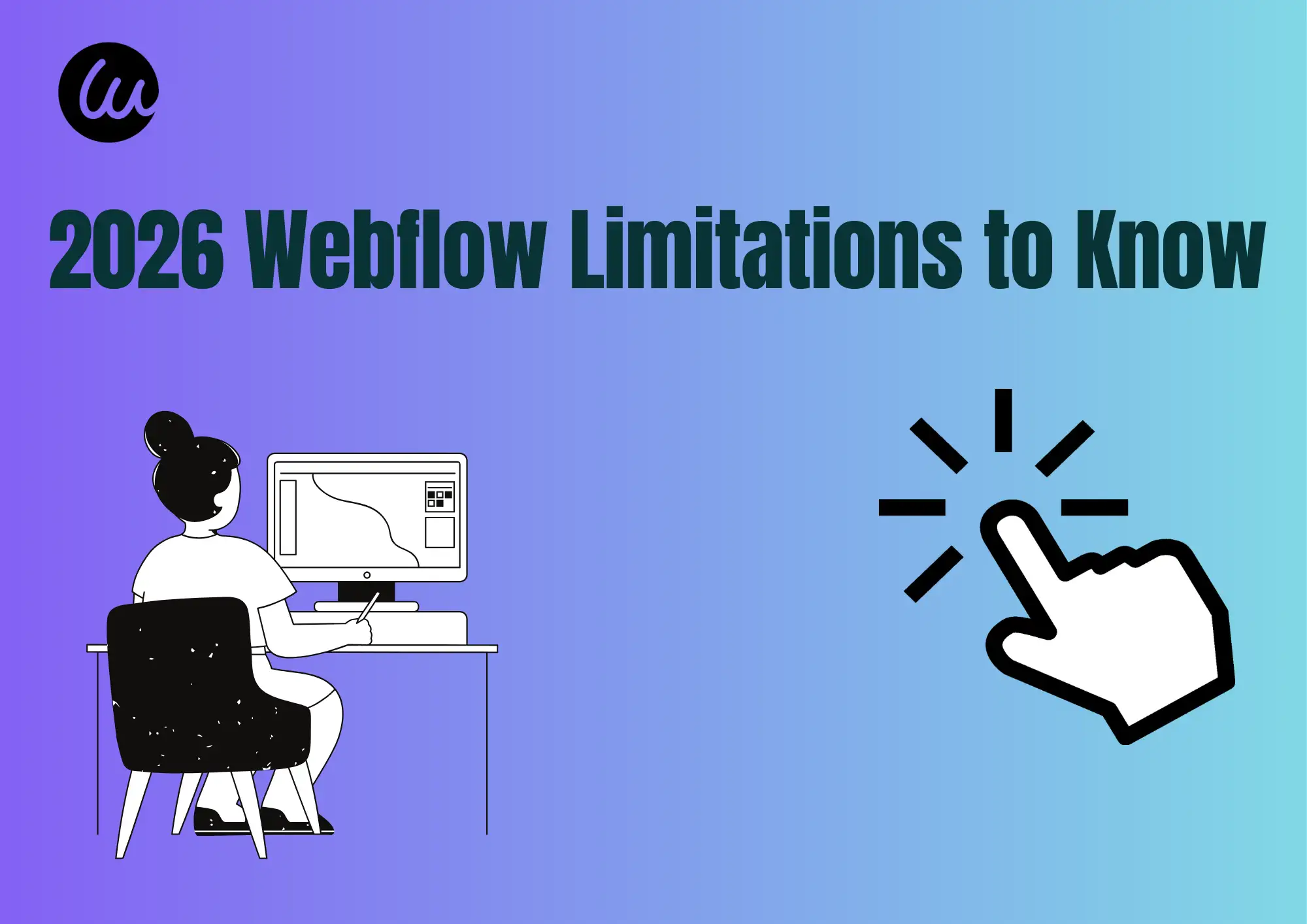 2026 Webflow Limitations to Know 2026 Webflow Limitations to Know